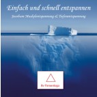Einfach und schnell Entspannen Jacobson + Tiefenentspannung