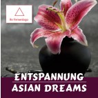 Entspannung - Asian Dreams