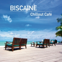 Biscaine Chillout Cafe
