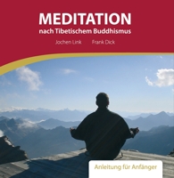 Meditation nach Tibetischem Buddhismus Meditation nach Tibetischem Buddhismus